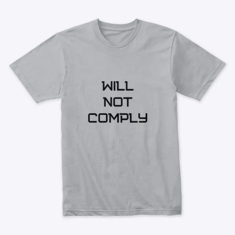 Will Not Comply